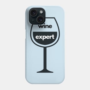 Wine expert- a design for wine lovers Phone Case