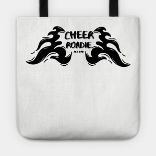 Cheer dad cheer roadie Tote