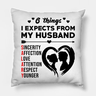 6 Things I Expects From My Husband Funny Wife Saying Gift Pillow