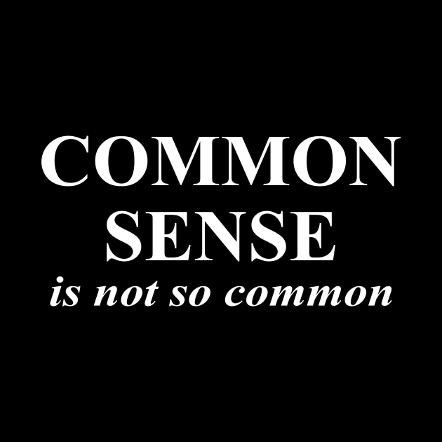 Common Sense is Not So Common by ChuckDuncanArt