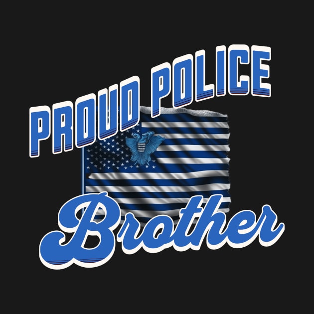 Proud Police Brother by KysonKnoxxProPrint