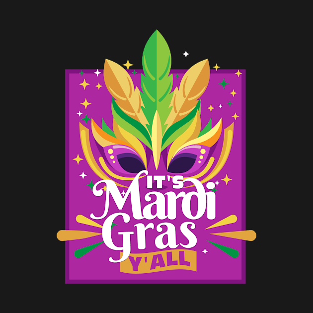 It's Mardi Gras Y'all by Rengaw Designs