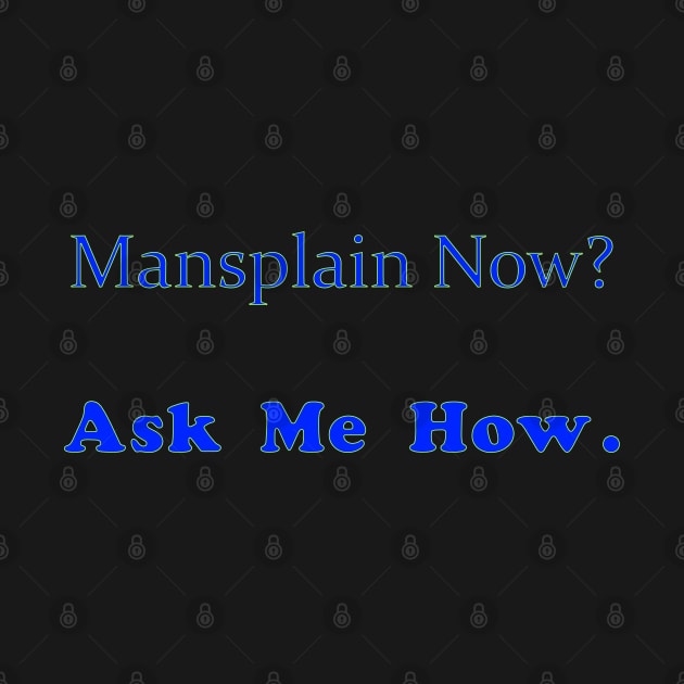 mansplain by amigaboy