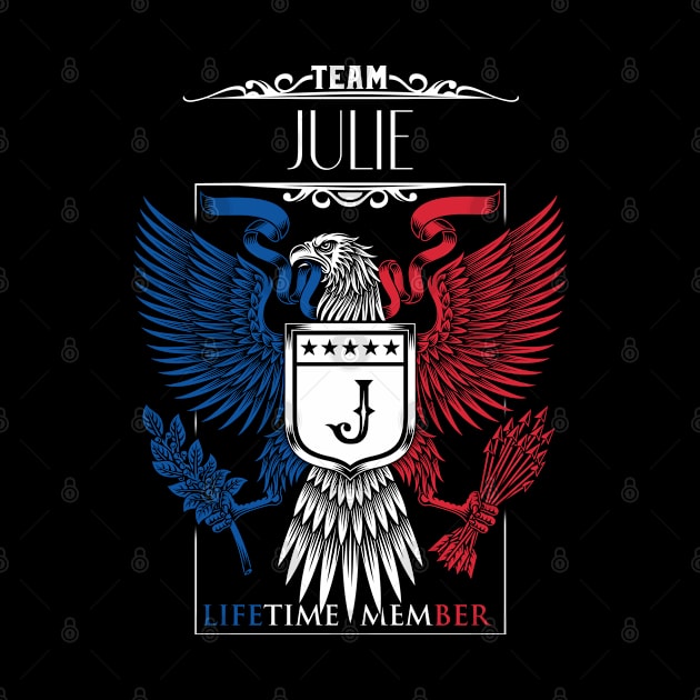 Team Julie Lifetime Member, Julie Name, Julie Middle Name by inevitablede