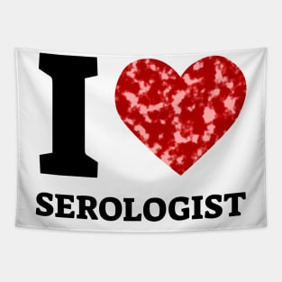 I Love Serologist Tapestry