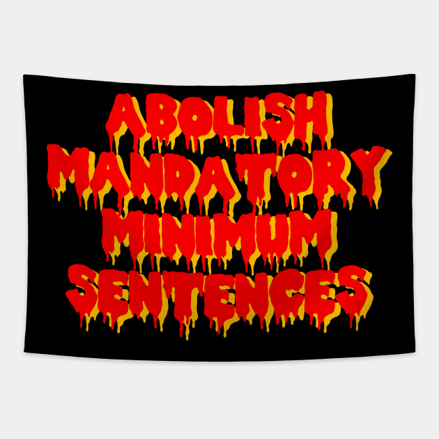 Abolish Mandatory Minimum Sentences - Prison Reform Tapestry by SpaceDogLaika