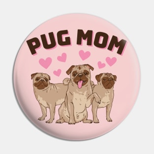 Pug Mom Pin