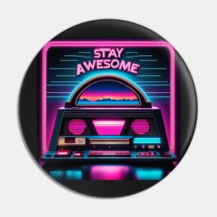 Stay Awesome Pin