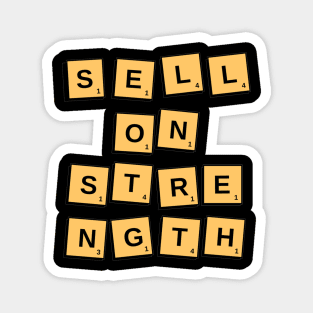 Sell on Strength Magnet