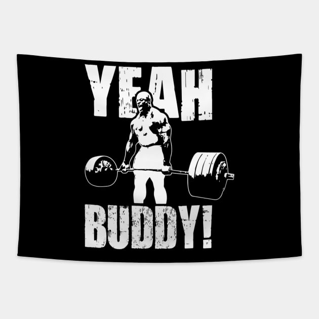 Ja Buddy - Ronnie Coleman Tapestry by Visionary Canvas