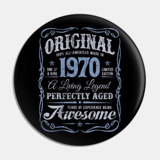 Made In 1970 Original Birthday Perfectly Aged Pin