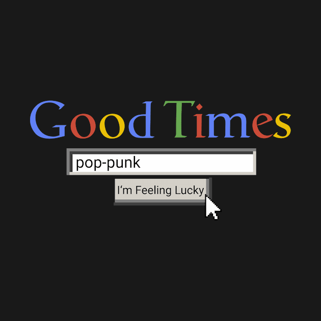 Good Times Pop-Punk by Graograman