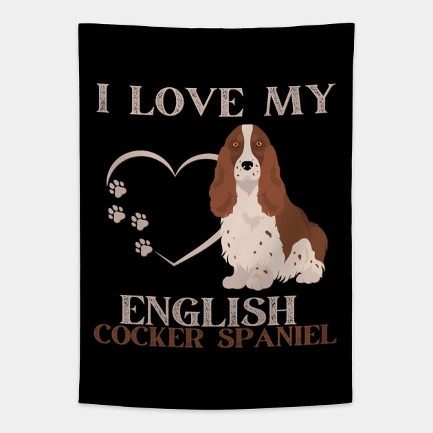 I love my English Cocker Spaniel Life is better with my dogs Dogs I love all the dogs Tapestry by BoogieCreates