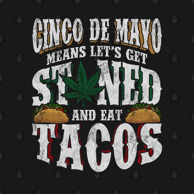 Cinco de Mayo Tacos 420 Cannabis Marijuana Weed by E