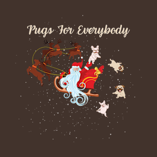 Pugs for everybody T-Shirt