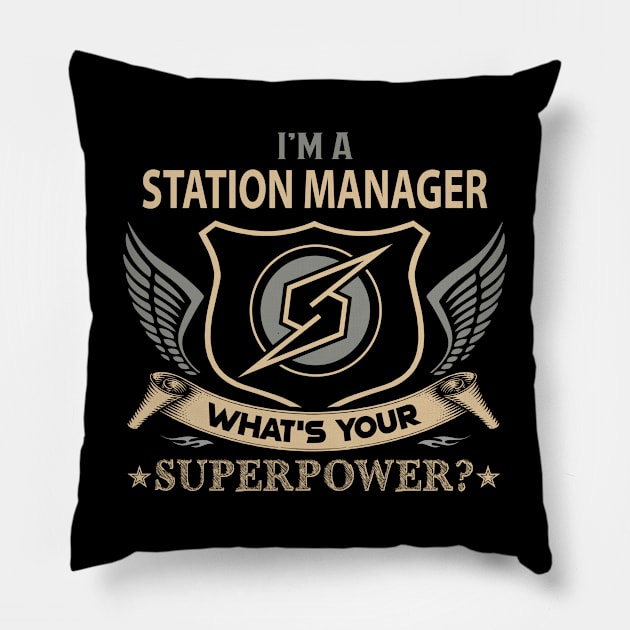 Station Manager T Shirt - Superpower Gift Item Tee Pillow by Cosimiaart