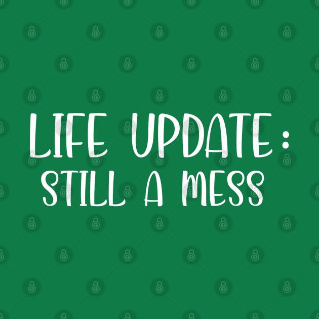 Life update still a miss funny saying shirt, best funny shirt, unique humor shirt, best gift idea by dianoo