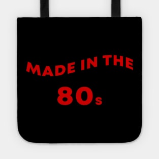 Made In The 80s Tote