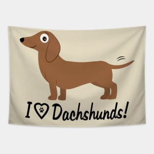 I Love Dachshunds! Tapestry