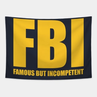 Famous But Incompetent Tapestry