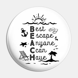 Beach - Best Escape Anyone Can Have Pin