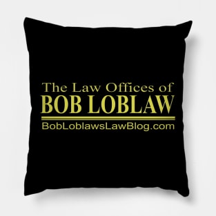 Bob Loblaw Pillow