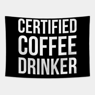 Certified Coffee Drinker Tapestry
