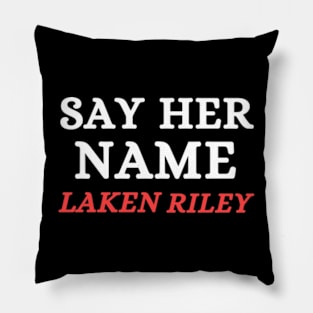 Say Her Name Laken Riley Pillow