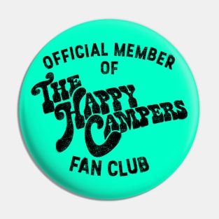 The Happy Campers - Fan Club (drk) Pin