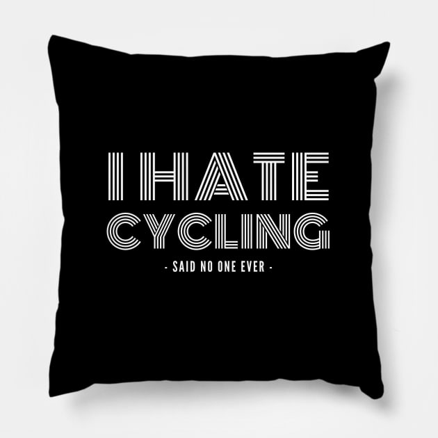 I Hate Cycling Cycling Shirt, Cycling T-shirt, Cycling Lover, Cycling Sarcasm, Funny Cycling Shirt, Snarky Cycling Shirt, Cycling Humor Shirt Pillow by CyclingTees