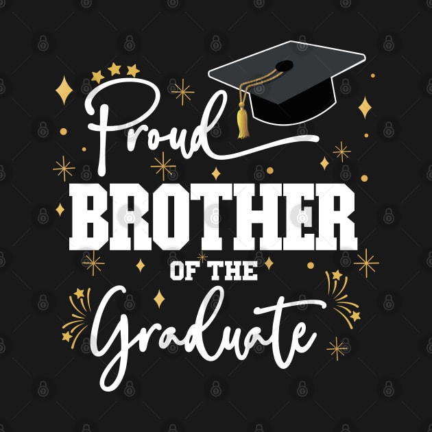 Proud Brother Of The Graduate | Quote With White Text Family Graduation by Estrytee