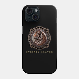 Tiger "Stripey Slayer", Tiger Lover , Tiger  Design Phone Case