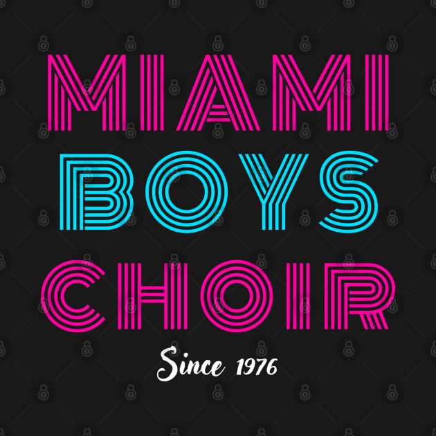 Maimi Boys Choir - Since 1976 by Upper East Side