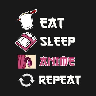 Eat Sleep Anime Repeat Anime Merch Ramen Otaku Gift Anime T-Shirt