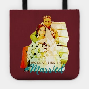 I Woke Up Like This ... #Married Tote