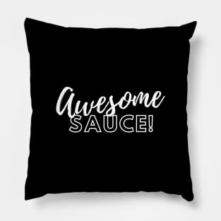 Awesome sauce! Pillow