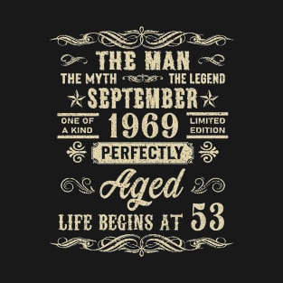 53rd Birthday The Man Myth Legend September 1969 T-Shirt