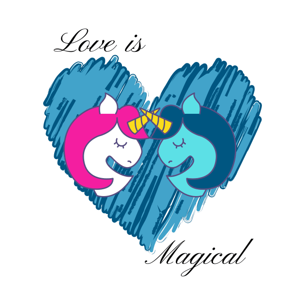 Love is Magical Unicorns by A Magical Mess