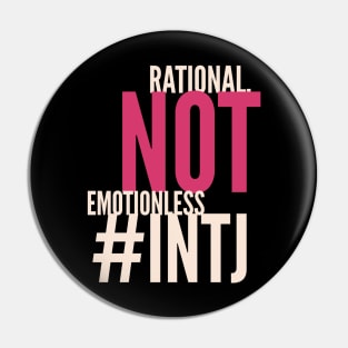 INTJ Rational Not Emotionless Pin