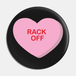 Rack Off (anti) Valentines Day Pin