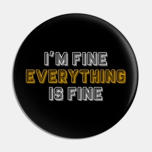 I'm fine Pin