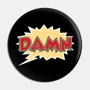 ✪ DAMN ✪ comic style bubble Pin