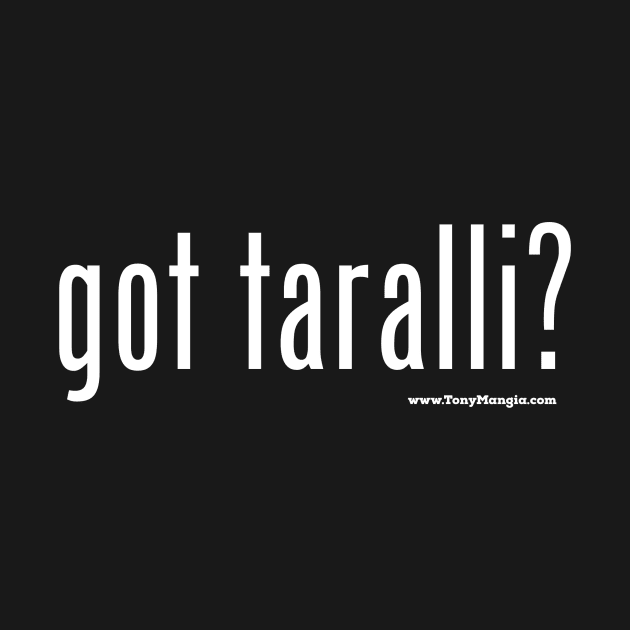 got taralli? by TonyMangia