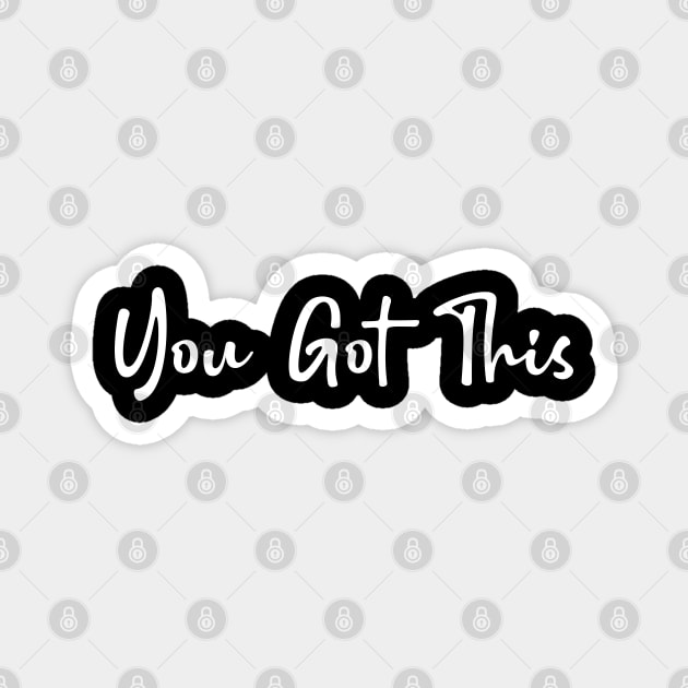 You Got This Magnet by Jitterfly