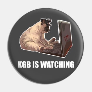 KGB is watching Pin