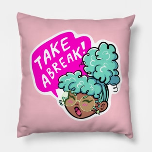 Take a Break! Pillow