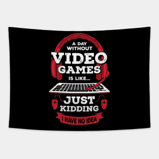 A Day Without Video Games Is Like Tapestry