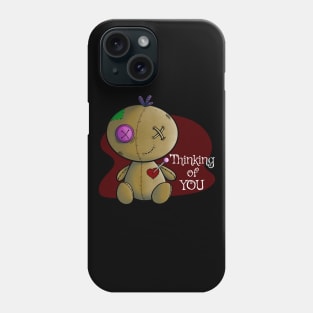 Thinking of You Voodoo Doll Valentine Phone Case