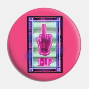 1-up Extra life and middle finger neon sign Pin
