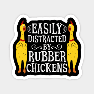 Funny Easily Distracted Rubber Chicken Gift Cool Bird Lover Magnet